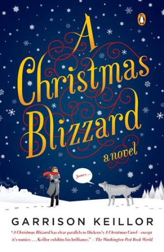 A Christmas Blizzard: A Novel by Garrison Keillor