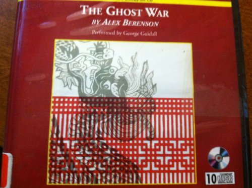 The Ghost War by Alex Berenson