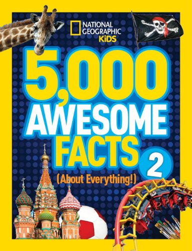 5,000 Awesome Facts by National Geographic Kids