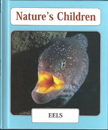 Eels (Nature's Children) by John Woodward