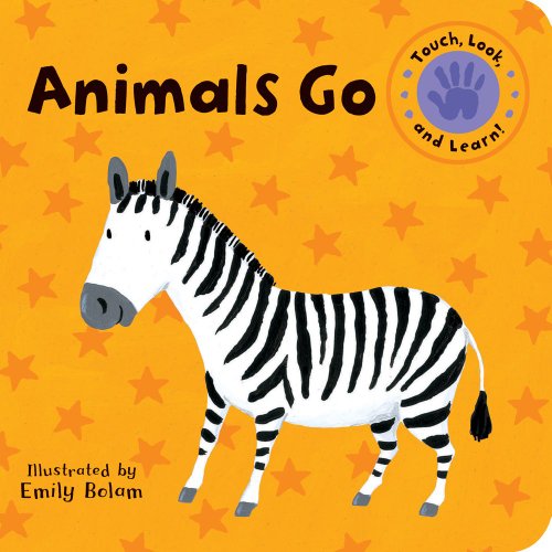 Animals Go by Emily Bolam  (Illustrator)