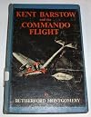 Kent Barstow and the Commando Flight