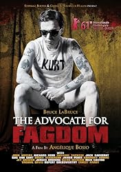 Bruce LaBruce: The Advocate for Fagdom