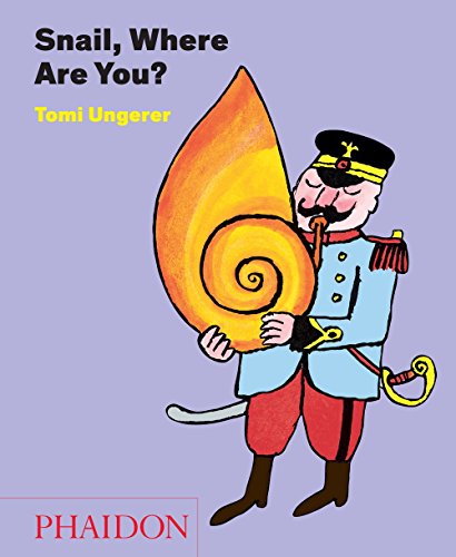 Snail, Where Are You? by Tomi Ungerer