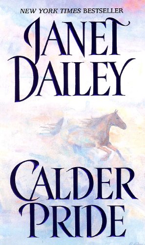 Calder Pride by Janet Dailey