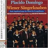 アヴェ・マリア~ドミンゴとウィーン少年合唱団