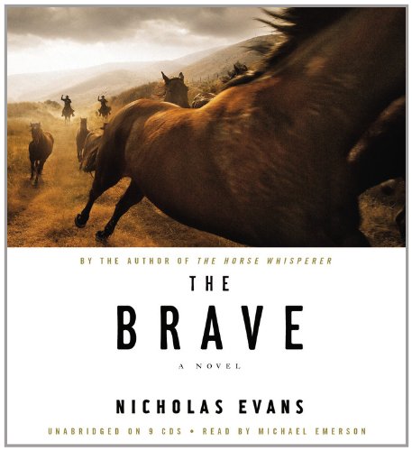 The Brave by Nicholas Evans