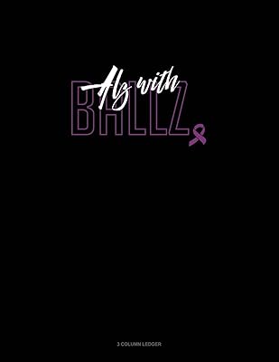ALZ With BALLZ: 3 Column Ledger