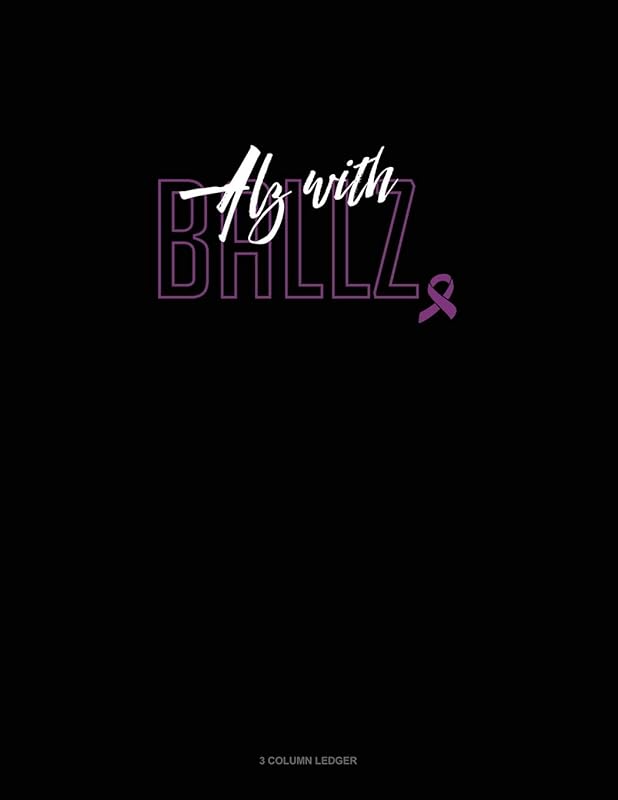 ALZ With BALLZ: 3 Column Ledger by Greenyx Publishing