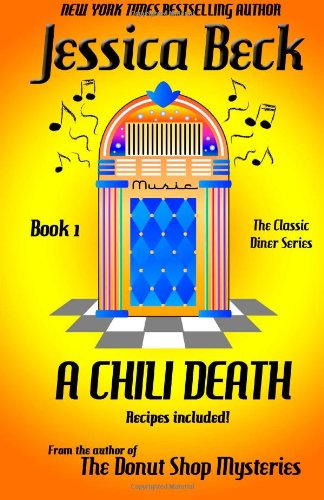 A Chili Death: A Classic Diner Mystery by Jessica Beck