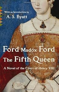 The Fifth Queen by Ford Madox Ford  ,