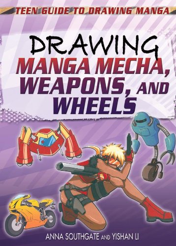 Drawing Manga Mecha, Weapons, and Wheels by Anna Southgate