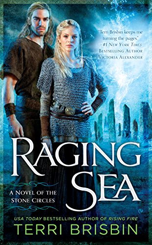 Raging Sea: A Novel of the Stone Circles by Terri Brisbin