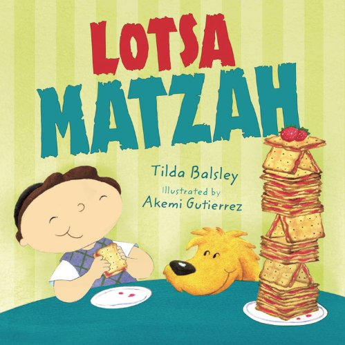 Lotsa Matzah by Tilda Balsley