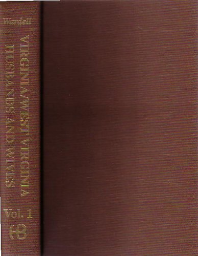 Virginia / West Virginia Husbands and Wives, Vol. 1 by Patrick G. Wardell