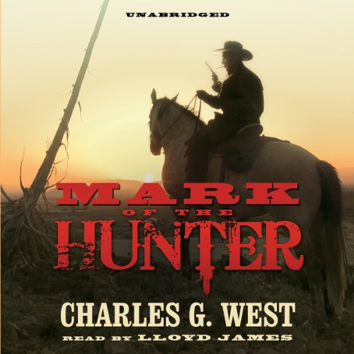 Mark of the Hunter by Charles G. West