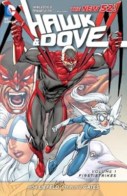Hawk and Dove Vol. 1: First Strikes (The New 52) (Hawk & Dove)