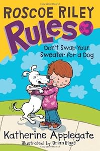 Roscoe Riley Rules #3: Don't Swap Your Sweater for a Dog