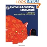 Come Out and Play, Little Mouse