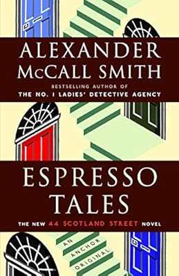 Espresso Tales: 44 Scotland Street Series (2) (The 44 Scotland Street)