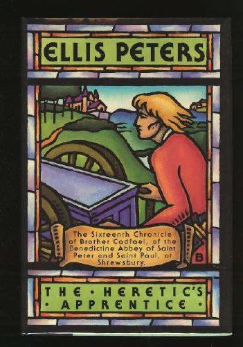 The heretic's apprentice by Ellis Peters
