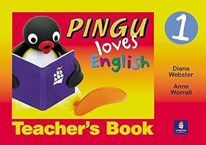 Pingu Loves English: Level 1 Teacher's Book (Pingu Loves English) by Diana Webster; Anne Worrall