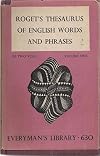 Thesaurus of English Words and Phrases. Volume One. Everyman's Library No. 630