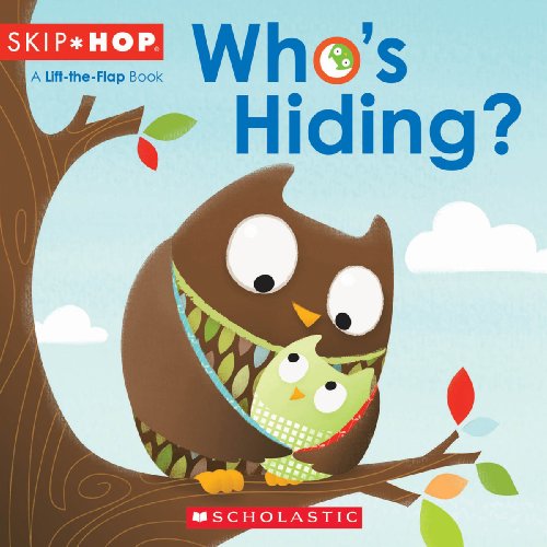 Skip Hop: Who's Hiding? by Weldon Swanson