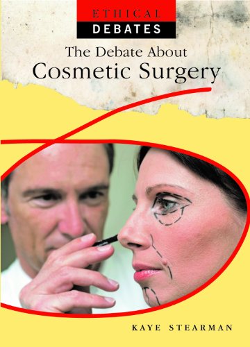 The Debate about Cosmetic Surgery by Kaye Stearman