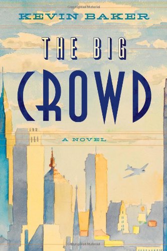 The Big Crowd by Kevin Baker