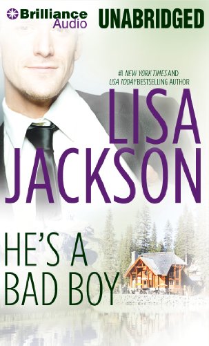 He's a Bad Boy: A Selection from Secrets and Lies by Lisa Jackson