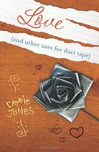 Love (and Other Uses for Duct Tape)
