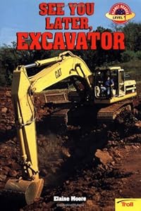 See You Later Excavator (Planet Reader)