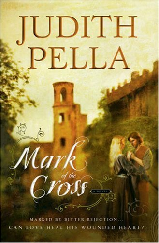 Mark of the Cross by Judith Pella