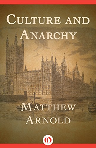 Culture and Anarchy by Matthew Arnold