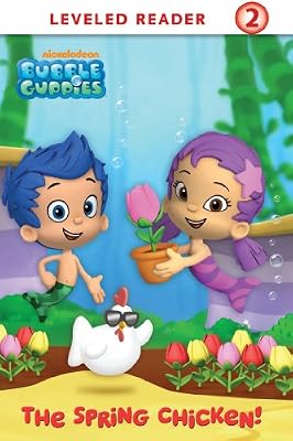The Spring Chicken! (Bubble Guppies)