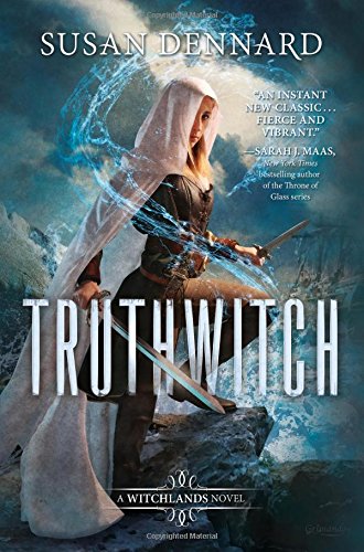 Truthwitch: A Witchlands Novel by Susan Dennard