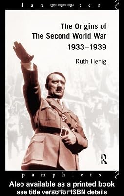 The Origins of the Second World War 1933-1939 (Lancaster Pamphlets)