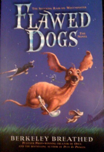 Flawed Dogs by Berkeley Breathed