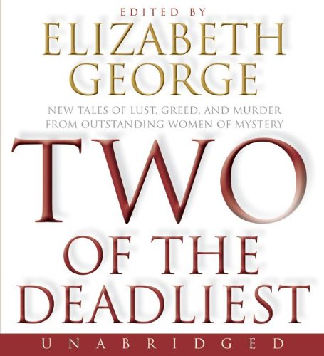 Two of the Deadliest CD by Elizabeth George
