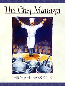 Chef Manager, The by Michael Baskette