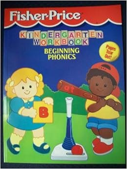 Beginning Phonics: Honey Bear Books (Fisher-Price Kindergarten Workbooks Series): 9781561449262 ...