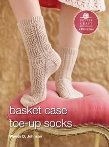 Basket Case Socks: E-Pattern from Toe-Up Socks for Every Body (Potter Craft ePatterns)