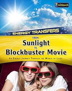 From Sunlight to Blockbuster Movies: An energy journey through the world of light
