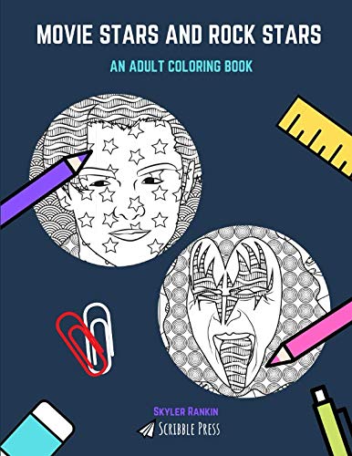 MOVIE STARS AND ROCK STARS: Movie Stars And Sports Stars - 2 Coloring Books In 1 by Skyler Rankin