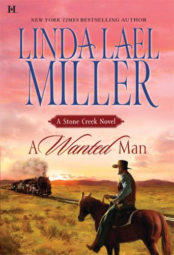 A Wanted Man by Linda Lael Miller
