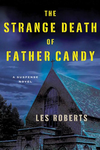 The Strange Death of Father Candy: A Suspense Novel by Les Roberts