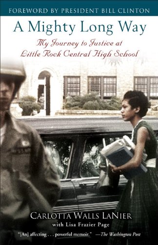 A Mighty Long Way: My Journey to Justice at Little Rock Central High School by Lisa Frazier Page
