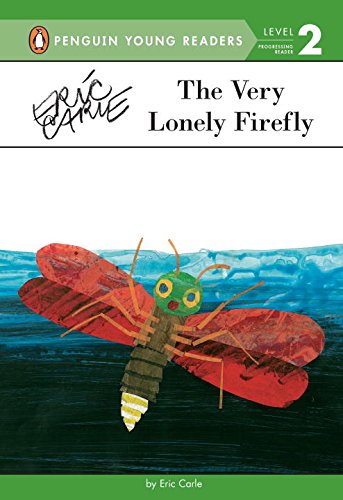 The Very Lonely Firefly by Eric Carle
