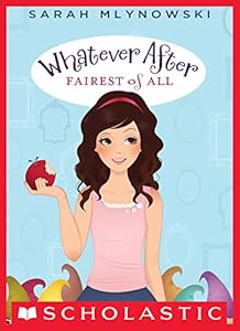Whatever After #1: Fairest of All
